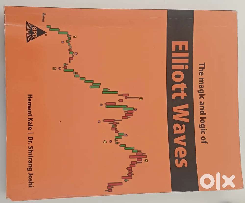 The magic and logic of Elliot Waves by Hemant Kale & Shrirang Joshi