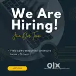 Field sales executive ( Unsecure loans - fintech )