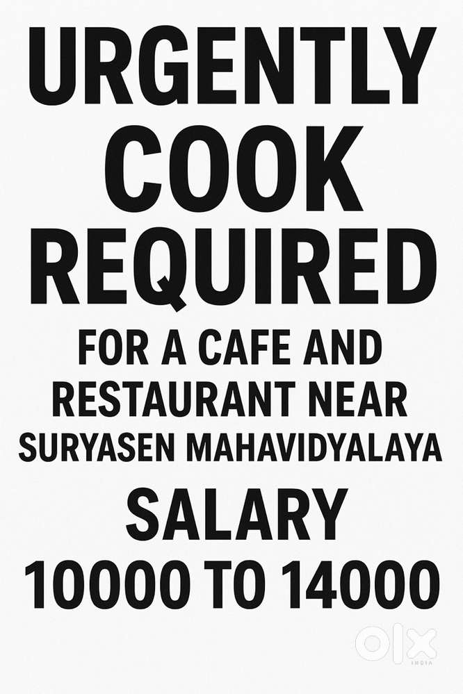 Cook Needed for a newly opened Cafe and Restraunt