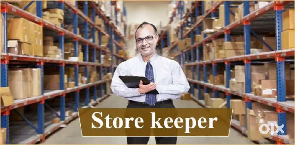 STORE KEEPER JOBS OPENING