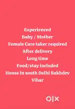 Female req for baby care and mother care in south Delhi experienced