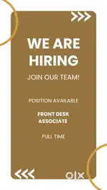 We are hiring male Fronk desk Associate