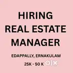 Hiring Real estate Manager in Kochi
