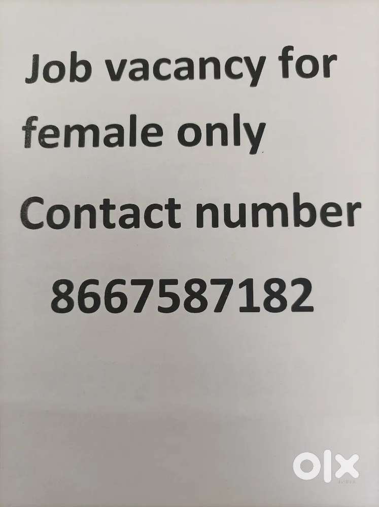 JOB VACANCY FOR  FEMALE ONLY