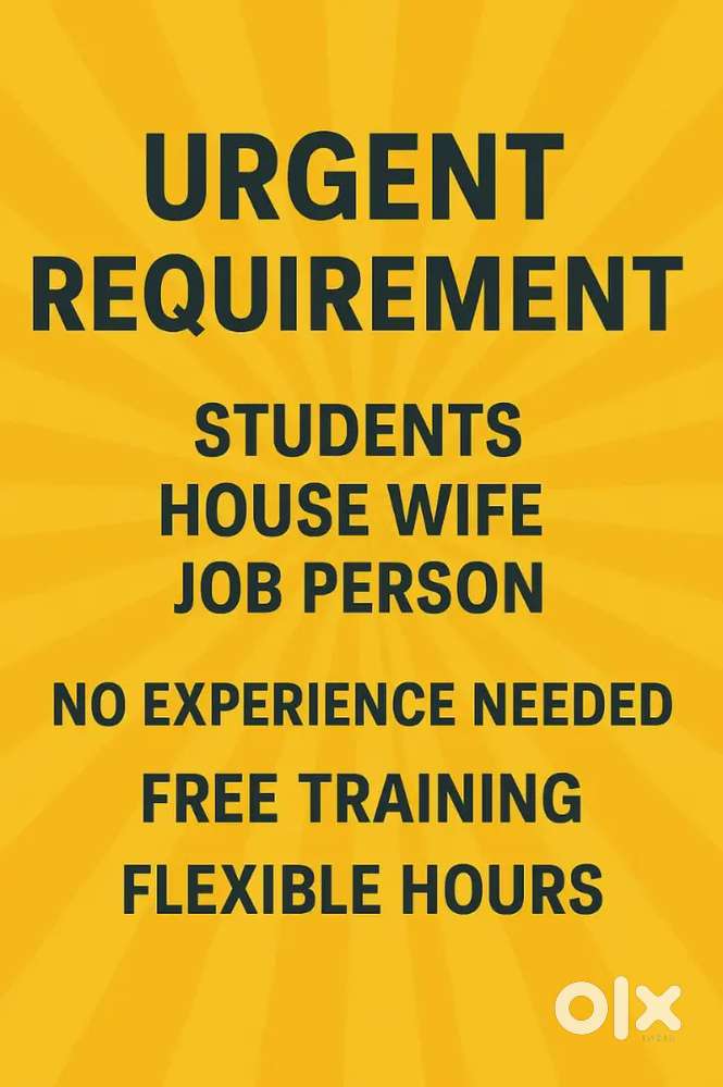 Urgent requirement students, house wife and job persons