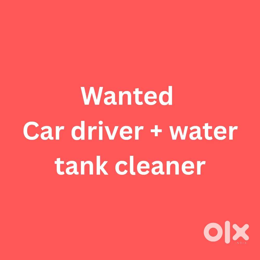 Wanted water tank cleaning vehicle driver and helper
