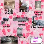 3 BHK +1 STORE ROOM Separate terrace