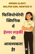 Need Helper girl for Clinic from near by location of Vishwas Nagar