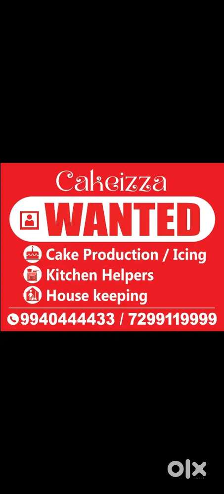 Wanted housekeeping,sandwich burger making , cake icing and production