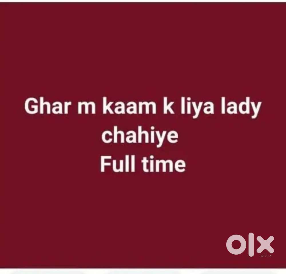 Ghar k kaam k liye single lady chahiye