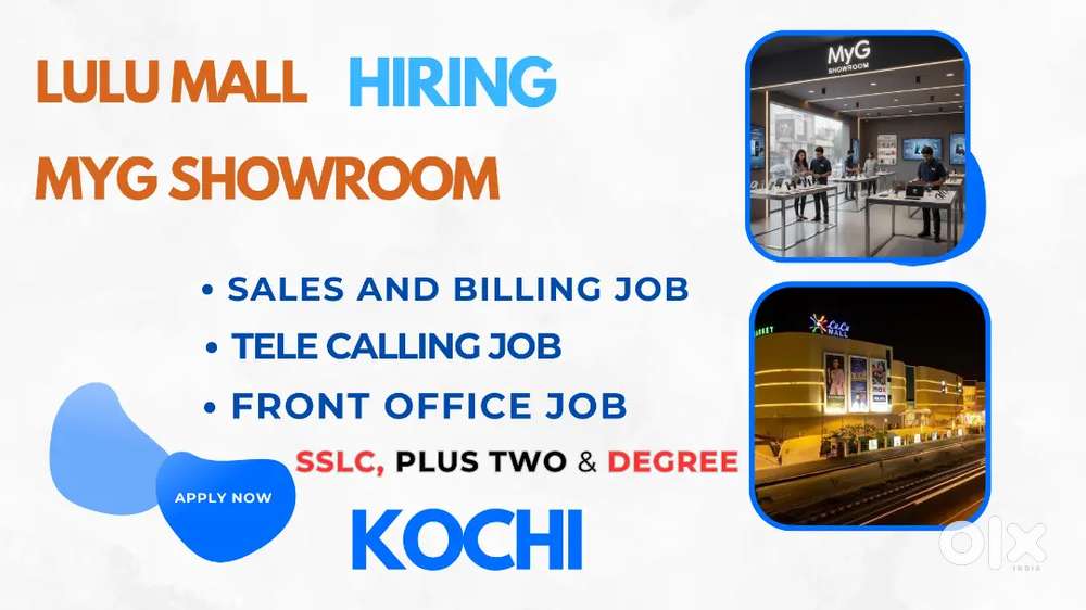 SSLC ABOVE COCHIN LULU MALL myG SHOWROOM JOB FREE FOOD ACCOMMODATION