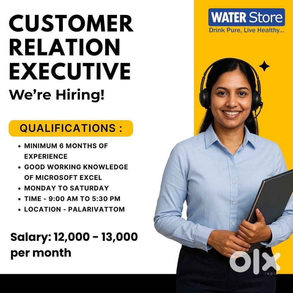 Customer Relation Executive - Palarivattom