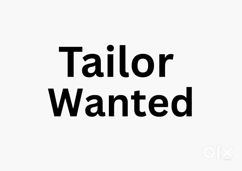 Tailor Wanted for Shop