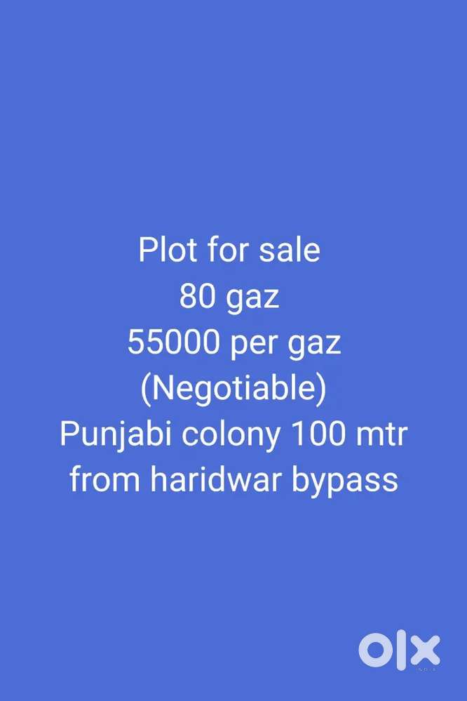 Plot 100 mtr door haridwar bypass se 55000 pr gaz demand
