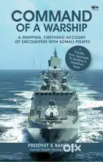 Command of a warship authored by Pradyut K Banerjee