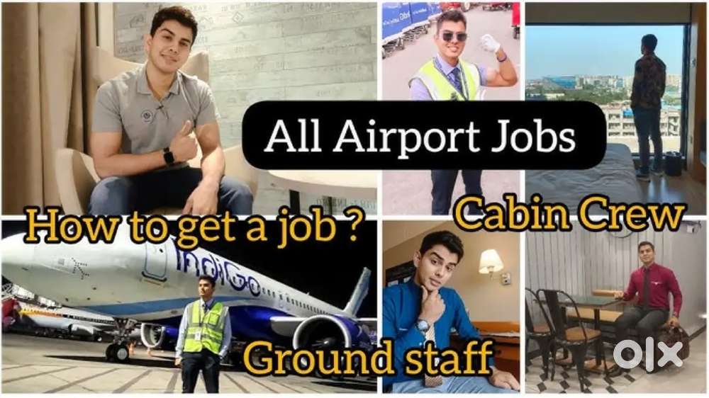 AIRPORT LARGEST JOBS VACANCY GROUND STAFF TICKET CHECKER OR CABIN CREW
