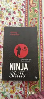 Ninja Skills: The Authentic Ninja Training Manual by Antony Cummins