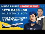 Airport Ground Staff, Cabin Crew Jobs in IndiGo Airlines  Apply Fast.