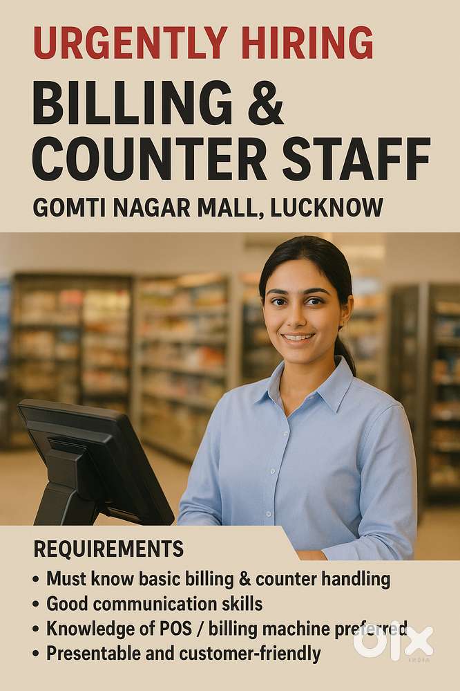 Urgently Hiring – Billing & Counter Staff  Location: Gomti Nagar