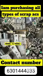 I purchased all types of acs and scrap