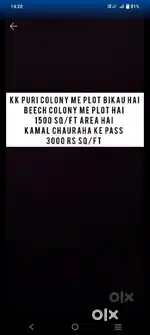Kk puri colony kamal chauraha ke pass 3000rs sq/ft rate