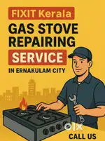 Gas stove repairing and maintenance services at Kochi