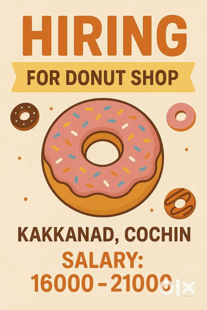 Require Staff for a Donut Shop in Kakkanad