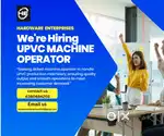 We need upvc machine operator urgently