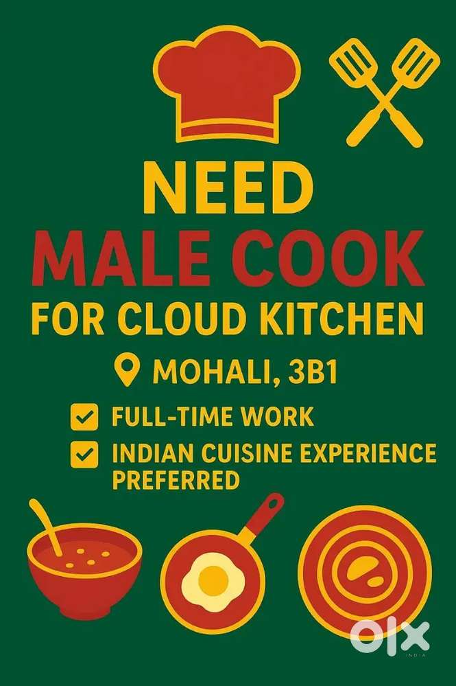 Need cook for cloud kitchen in phase 3b1 mohali