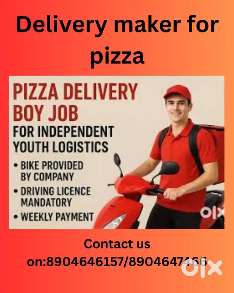 We are looking for pizza food delivery person ⁶¹