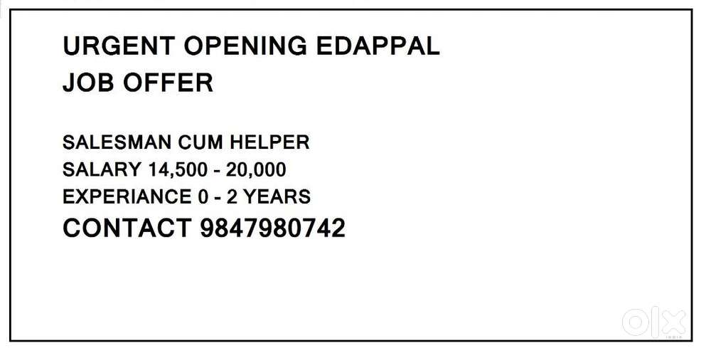 SALES MAN CUM HELPER EDAPPAL