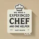 Chef chiye Experienced and ek helper chiye