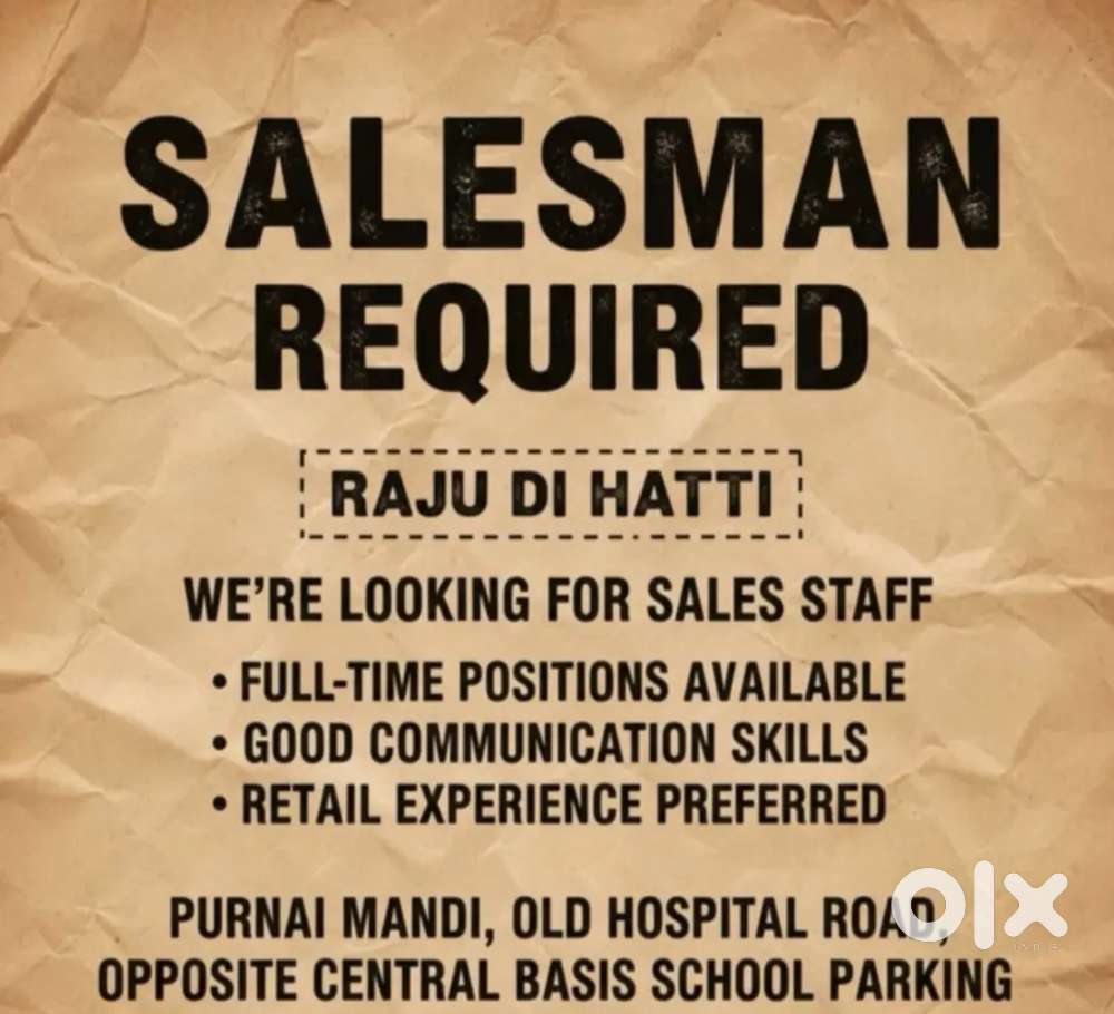 Salesman requirement ( RAJU DI HATTI)
