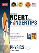 Objective NCERT at your Fingertips Physics Class XI + XII edition 2022