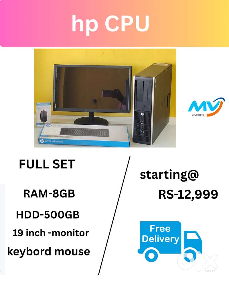 New  CPU - Branded Intel  Ram - 8GB DDR3  Hard Disk - 500GB  Monitor