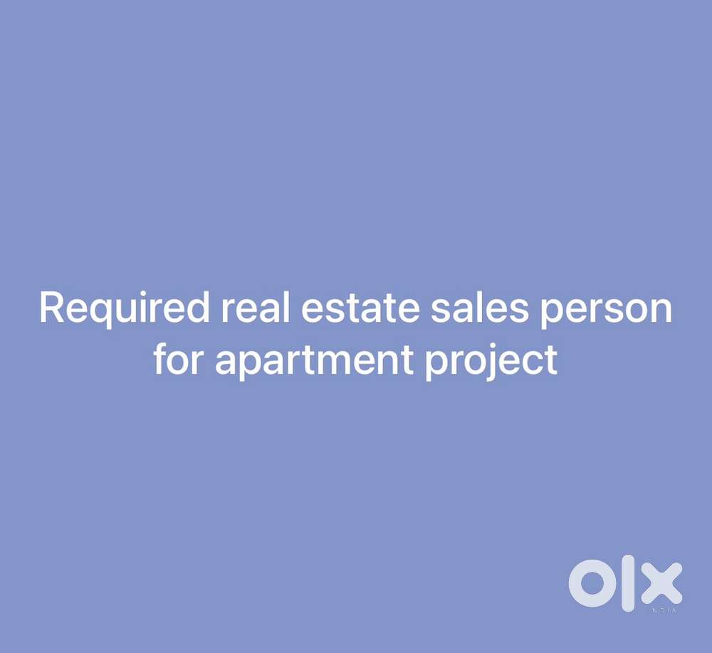 Required real estate sales person in dehradun