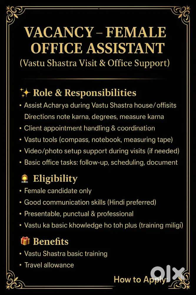 Need office assistant female for Astrology and vastu work .