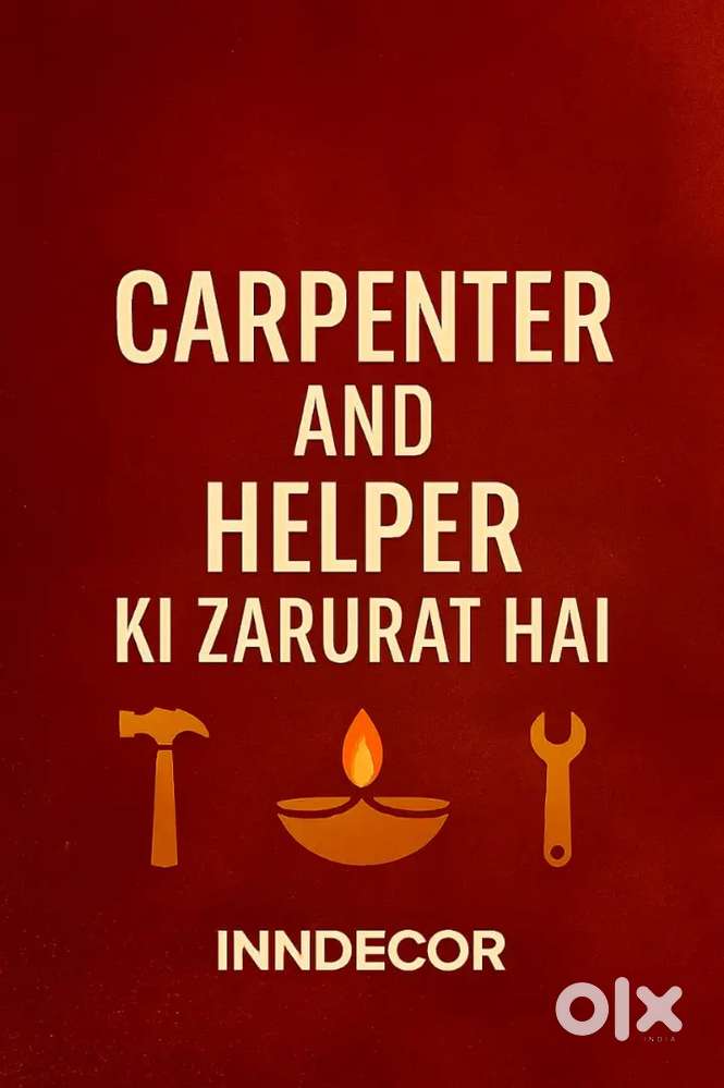 Need carpenter and helper