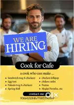 We are hiring a cook for cafe