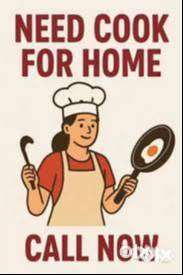 Need cook for home