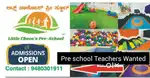 Pre school Teachers Wanted