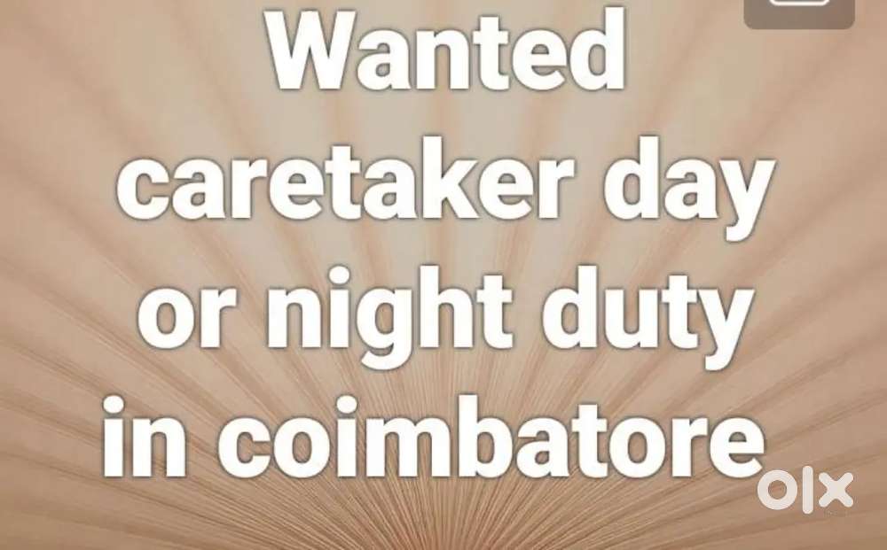 Wanted female care taker day or night duty in coimbatore