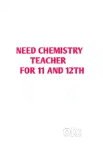 Need chemistry teacher for plus one plus two