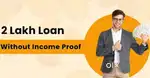 Qet quick finance personal loans 20k to 2lacs in same day no income