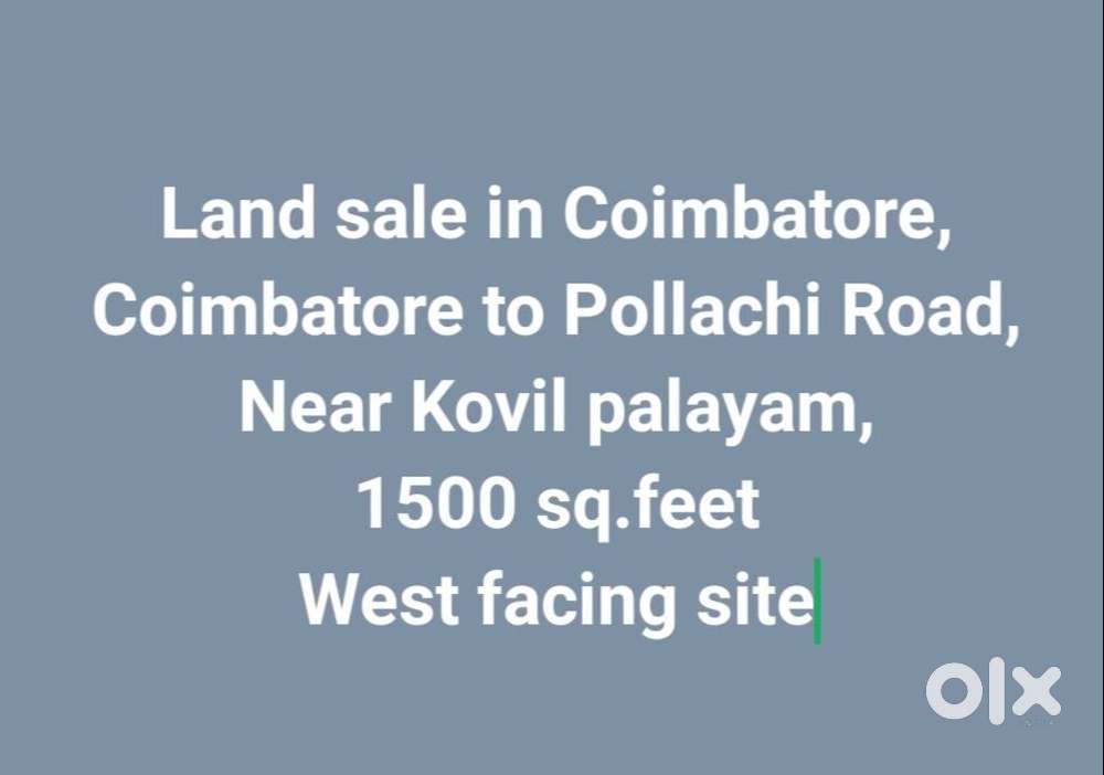 Land sale in Coimbatore,  Coimbatore to Pollachi Main Road,