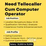 Computer Operator cum Tellecaller Required for Boriyakhurd Raipur