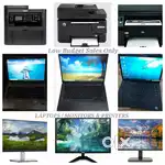 Laptop / Printers  and Monitorsl Low Budget Available