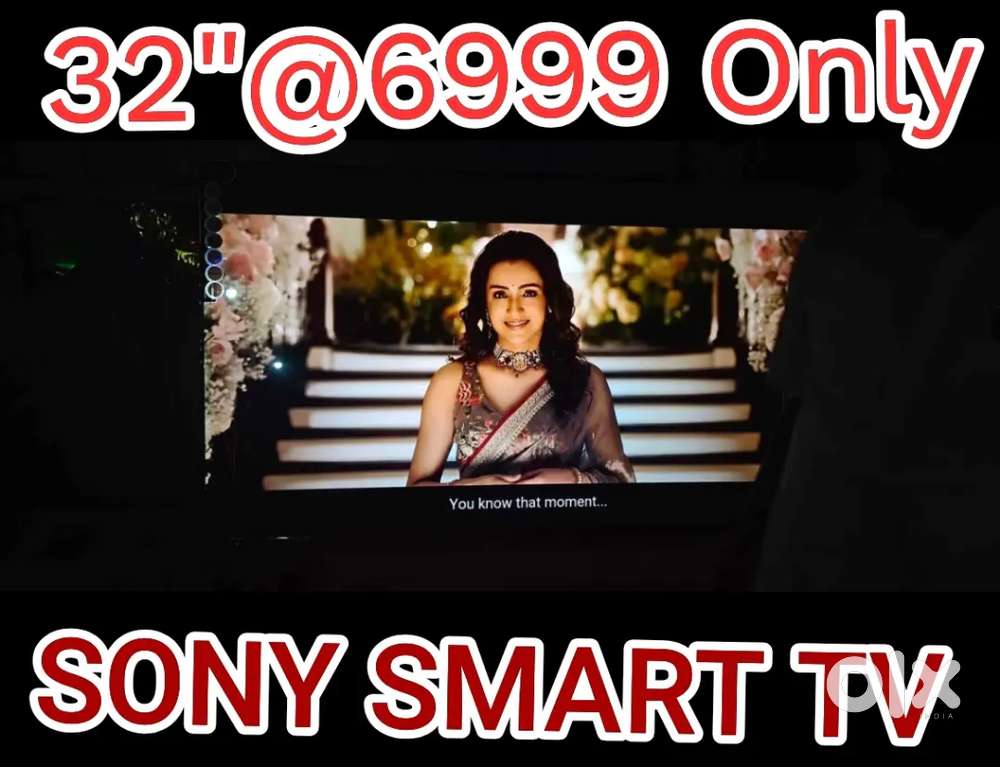 32@6999 Only SONY SMART ANDROID 4k LED TV LOWEST COST HURRY up
