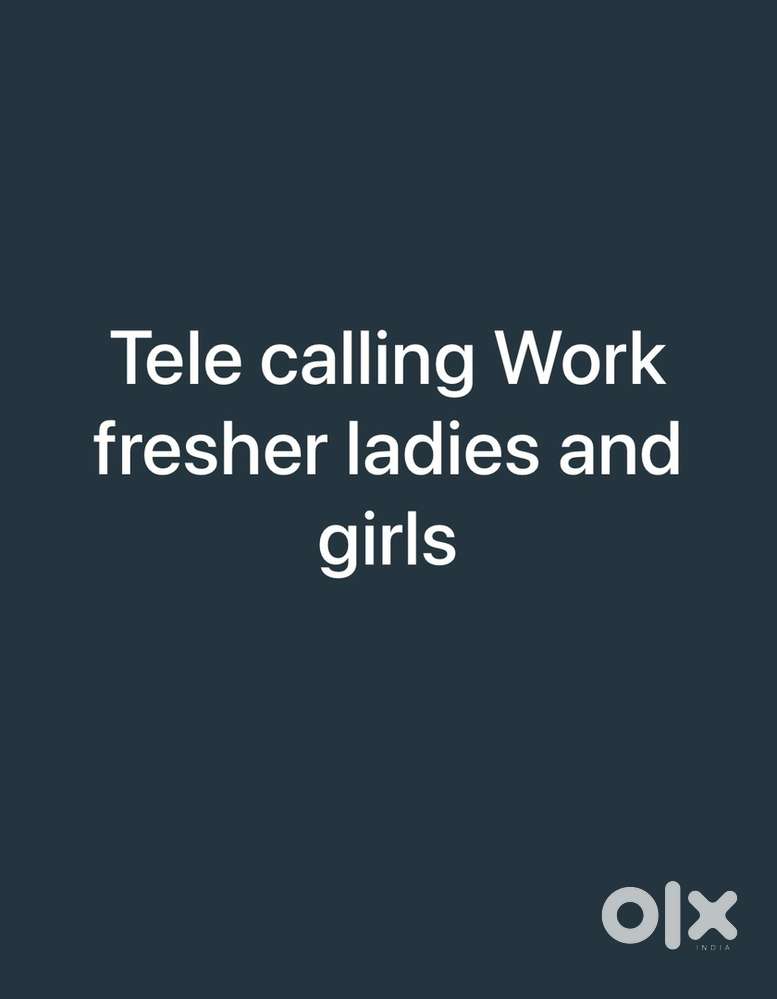 Work for fresher girls and ladies