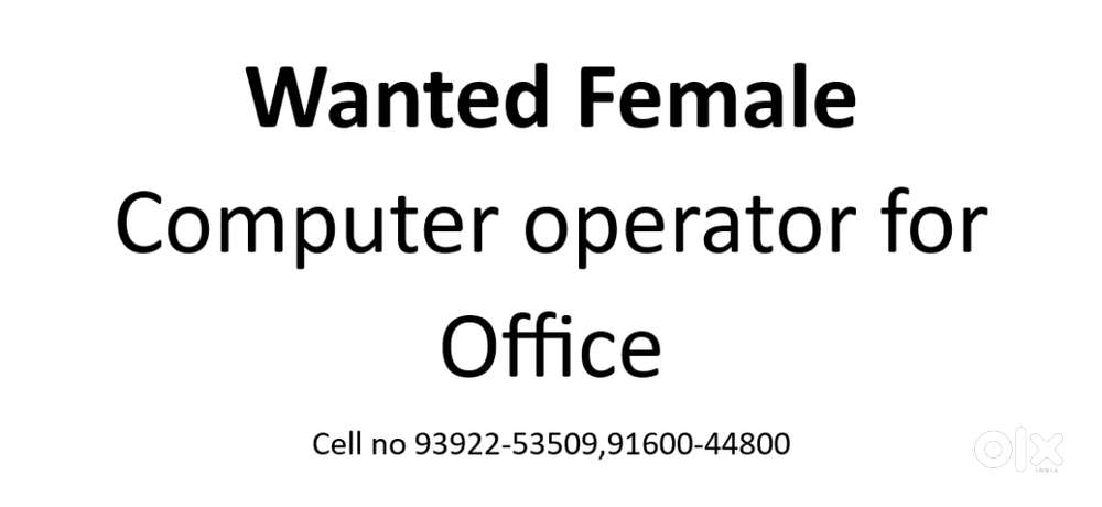 WANTED FEMALE COMPUTER OPERATOR FOR SGS OFFICE